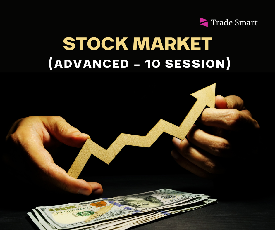 Stock Market Advanced Live Course (10 sessions)